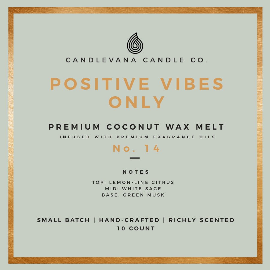POSITIVE VIBES ONLY WAX MELT - Candlevana