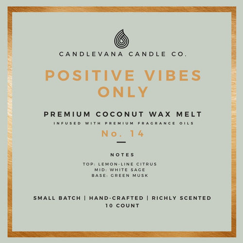POSITIVE VIBES ONLY WAX MELT - Candlevana