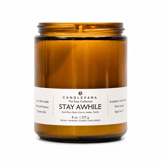 STAY AWHILE - 8 oz.